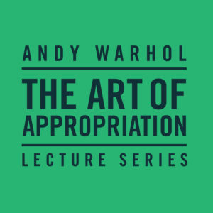 LMFA Exhibit Warhol Lecture Series